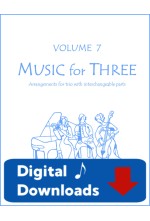 Music for Three - Volume 7 - Create Your Own Set of Parts - Digital Download